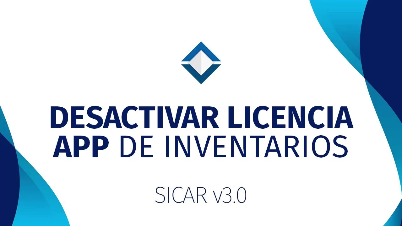 10.- Desactivar Licencia App de Inventarios SICAR